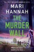 Kniha: The Murder Wall (Mari Hannah). Pan Books, 2023 Kniha: The Murder Wall (Mari Hannah). Pan Books, 2023