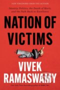 Kniha: Nation of Victims (Vivek Ramaswamy). Center Street, 2023 Kniha: Nation of Victims (Vivek Ramaswamy). Center Street, 2023