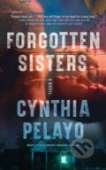 Kniha: Forgotten Sisters (Cynthia Pelayo). Thomas & Mercer, 2024 Kniha: Forgotten Sisters (Cynthia Pelayo). Thomas & Mercer, 2024