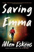 Kniha: Saving Emma (Allen Eskens). Little, Brown, 2024 Kniha: Saving Emma (Allen Eskens). Little, Brown, 2024