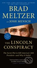 Kniha: The Lincoln Conspiracy (Brad Meltzer a Josh Mensch). Flatiron Books, 2021 Kniha: The Lincoln Conspiracy (Brad Meltzer a Josh Mensch). Flatiron Books, 2021