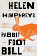 Kniha: Rabbit Foot Bill (Helen Humphreys). , 2021 Kniha: Rabbit Foot Bill (Helen Humphreys). , 2021