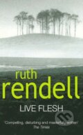 Kniha: Live Flesh (Ruth Rendell). Arrow Books, 1995 Kniha: Live Flesh (Ruth Rendell). Arrow Books, 1995