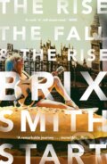 Kniha: The Rise, the Fall, and the Rise (Brix Smith Start). Faber and Faber, 2017 Kniha: The Rise, the Fall, and the Rise (Brix Smith Start). Faber and Faber, 2017