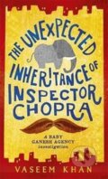 Kniha: The Unexpected Inheritance of Inspector Chopra (Vaseem Khan). Mulholland Books, 2017 Kniha: The Unexpected Inheritance of Inspector Chopra (Vaseem Khan). Mulholland Books, 2017