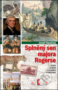 Kniha: Splněný sen majora Rogerse (Josef Opatrný). Epocha, 2017 Kniha: Splněný sen majora Rogerse (Josef Opatrný). Epocha, 2017