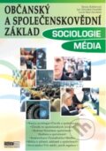 Sociologie / média - Občanský a společenskovědní základ - Tereza, Závodný Pospíšil Jan, Závodná Lucie Sára Köhlerová, 2017