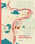 Kniha: Praha nepostavená (Klára Brůhová). ČVUT, 2017 Kniha: Praha nepostavená (Klára Brůhová). ČVUT, 2017