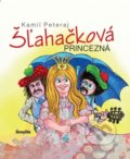 Kniha: Šľahačková princezná (Kamil Peteraj). Stonožka, 2017 Kniha: Šľahačková princezná (Kamil Peteraj). Stonožka, 2017