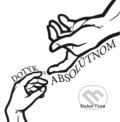 Kniha: Dotyk s absolútnom (Dušan Vicen). Acapu, 2017 Kniha: Dotyk s absolútnom (Dušan Vicen). Acapu, 2017