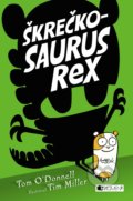 Kniha: Škrečkosaurus rex (Tom O'Donnell). Fragment, 2017 Kniha: Škrečkosaurus rex (Tom O'Donnell). Fragment, 2017