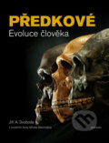 Kniha: Předkové (Jiří A. Svoboda). Academia, 2017 Kniha: Předkové (Jiří A. Svoboda). Academia, 2017