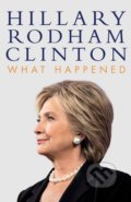 What Happened - Hillary Rodham Clinton, 2017
