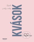 Kniha: Kvások (Lenka Mančíková), 2017 Kniha: Kvások (Lenka Mančíková), 2017