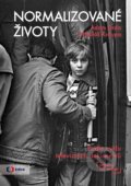 Kniha: Normalizované životy (Adam Drda a Mikuláš Kroupa). Edice ČT, 2017 Kniha: Normalizované životy (Adam Drda a Mikuláš Kroupa). Edice ČT, 2017