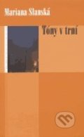 Kniha: Tóny v trní (Mariana Slanská Klúz). Eroika, 2005 Kniha: Tóny v trní (Mariana Slanská Klúz). Eroika, 2005