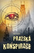 Kniha: Pražská konspirace (Petr Turoň). CPRESS, 2017 Kniha: Pražská konspirace (Petr Turoň). CPRESS, 2017