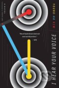 Kniha: I Hear Your Voice (Young-Ha Kim). Mariner Books, 2017 Kniha: I Hear Your Voice (Young-Ha Kim). Mariner Books, 2017