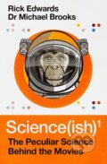 Kniha: Science(ish) (Michael Brooks a Rick Edwards). Atlantic Books, 2017 Kniha: Science(ish) (Michael Brooks a Rick Edwards). Atlantic Books, 2017