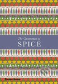 Kniha: The Grammar of Spice (Caz Hildebrand). Thames & Hudson, 2017 Kniha: The Grammar of Spice (Caz Hildebrand). Thames & Hudson, 2017