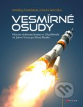 Kniha: Vesmírné osudy (Lukáš Houška a Ondřej Šamárek). CPRESS, 2017 Kniha: Vesmírné osudy (Lukáš Houška a Ondřej Šamárek). CPRESS, 2017