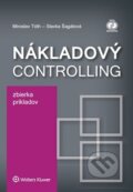 Kniha: Nákladový controlling (Miroslav Tóth a Slavka Šagátová). Wolters Kluwer, 2017 Kniha: Nákladový controlling (Miroslav Tóth a Slavka Šagátová). Wolters Kluwer, 2017