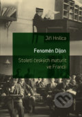 Kniha: Fenomén Dijon (Jiří Hnilica). Univerzita Karlova v Praze, 2017 Kniha: Fenomén Dijon (Jiří Hnilica). Univerzita Karlova v Praze, 2017