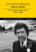 Kniha: Ivan M. Havel (Jana Wohlmuth Markupová). Univerzita Karlova v Praze, 2017 Kniha: Ivan M. Havel (Jana Wohlmuth Markupová). Univerzita Karlova v Praze, 2017