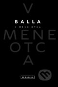 Kniha: V mene otca (Balla), 2017 Kniha: V mene otca (Balla), 2017