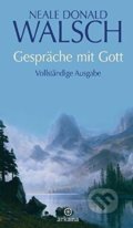 Kniha: Gespräche mit Gott (Neale Donald Walsch). Arkana, 2009 Kniha: Gespräche mit Gott (Neale Donald Walsch). Arkana, 2009