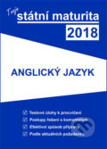 Kniha: Tvoje státní maturita 2018 - Anglický jazyk (Gaudetop). Gaudetop, 2017 Kniha: Tvoje státní maturita 2018 - Anglický jazyk (Gaudetop). Gaudetop, 2017