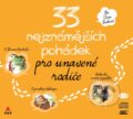 Audiokniha: 33 nejkrásnějších pohádek (XYZ). XYZ, 2017 Audiokniha: 33 nejkrásnějších pohádek (XYZ). XYZ, 2017