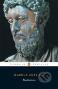 Kniha: Meditations (Marcus Aurelius). Penguin Books, 2006 Kniha: Meditations (Marcus Aurelius). Penguin Books, 2006