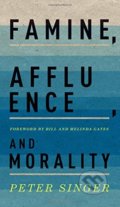 Kniha: Famine, Affluence, and Morality (Peter Singer). Oxford University Press, 2016 Kniha: Famine, Affluence, and Morality (Peter Singer). Oxford University Press, 2016