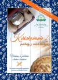 Kniha: Kváskovanie 2 (Daniela Rau a Naty Žúreková Štefková), 2017 Kniha: Kváskovanie 2 (Daniela Rau a Naty Žúreková Štefková), 2017