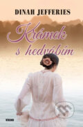 Kniha: Krámek s hedvábím (Dinah Jefferies). Víkend, 2017 Kniha: Krámek s hedvábím (Dinah Jefferies). Víkend, 2017