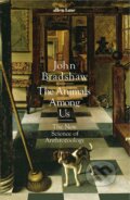 The Animals Among Us - John Bradshaw, Allen Lane, 2017