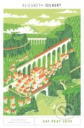Kniha: Eat Pray Love (Elizabeth Gilbert). Bloomsbury, 2017 Kniha: Eat Pray Love (Elizabeth Gilbert). Bloomsbury, 2017