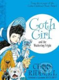 Goth Girl and the Wuthering Fright - Chris Riddell, Pan Macmillan, 2017