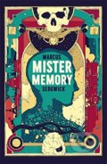 Kniha: Mister Memory (Marcus Sedgwick). Mulholland Books, 2017 Kniha: Mister Memory (Marcus Sedgwick). Mulholland Books, 2017