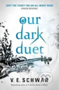 Kniha: Our Dark Duet (V.E. Schwab). Titan Books, 2017 Kniha: Our Dark Duet (V.E. Schwab). Titan Books, 2017