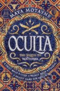 Kniha: Oculta (Maya Motayne). HarperCollins, 2021 Kniha: Oculta (Maya Motayne). HarperCollins, 2021