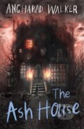 Kniha: The Ash House (Angharad Walker). Chicken House, 2021 Kniha: The Ash House (Angharad Walker). Chicken House, 2021