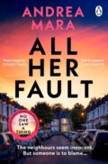 Kniha: All Her Fault (Andrea Mara). Transworld, 2022 Kniha: All Her Fault (Andrea Mara). Transworld, 2022