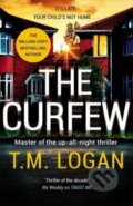 Kniha: The Curfew (T.M. Logan). Zaffre, 2022 Kniha: The Curfew (T.M. Logan). Zaffre, 2022