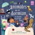 Kniha: Los animales no se dormian/The Animals Would Not Sleep, Los animales no se dormian (Marta Alvarez Miguens a Sara Levine). , 2022 Kniha: Los animales no se dormian/The Animals Would Not Sleep, Los animales no se dormian (Marta Alvarez Miguens a Sara Levine). , 2022