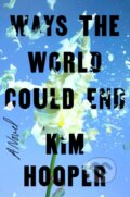 Kniha: Ways the World Could End, 2022 Kniha: Ways the World Could End, 2022
