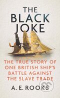 Kniha: The Black Joke (A. E. Rooks). Icon Books, 2022 Kniha: The Black Joke (A. E. Rooks). Icon Books, 2022
