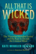 Kniha: All That is Wicked (Kate Winkler Dawson). Icon Books, 2022 Kniha: All That is Wicked (Kate Winkler Dawson). Icon Books, 2022