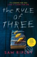 Kniha: The Rule of Three (Sam Ripley). Simon & Schuster, 2023 Kniha: The Rule of Three (Sam Ripley). Simon & Schuster, 2023